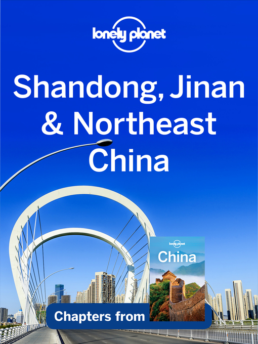 Title details for Shandong & Northeast China by Lonely Planet - Available
